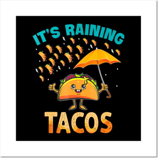 It Is Raining Tacos Funny Taco Kids Girls Boys Posters and Art